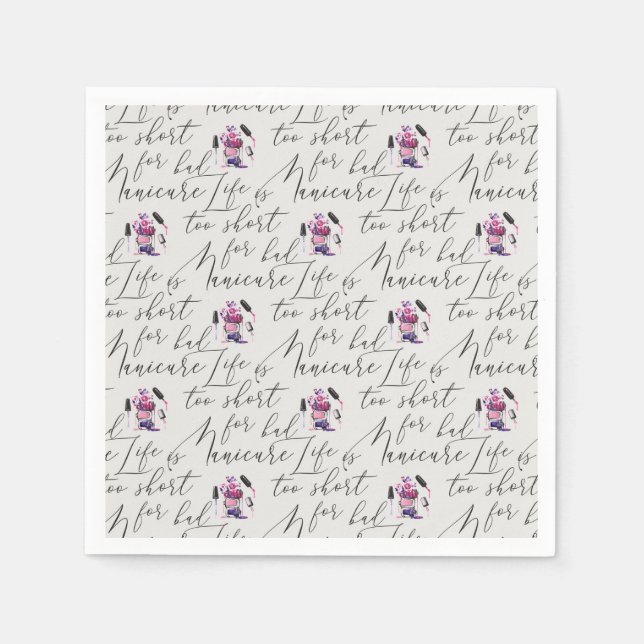 Guardanapo De Papel A Vida É Muito Curta Para Um Mau Padrão De Manicur (Frente)
