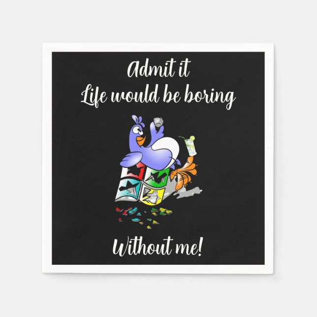 Guardanapo De Papel A vida seria chata... Coquetel engraçado. (Frente)