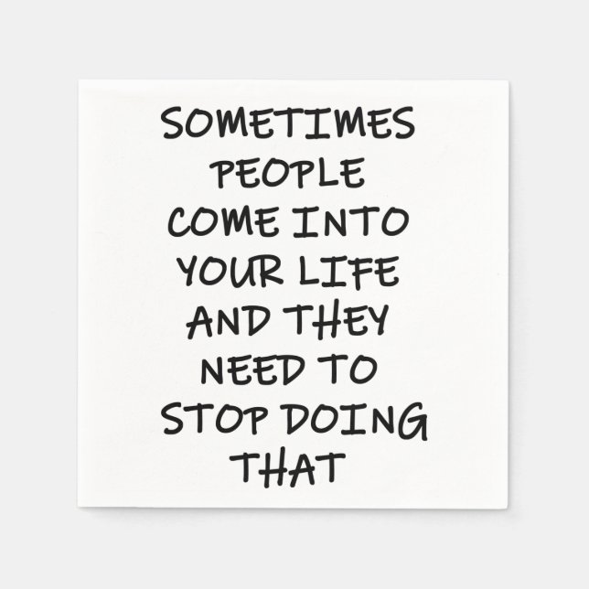 Guardanapo De Papel Às Vezes Pessoas Entram Em Sua Vida (Frente)