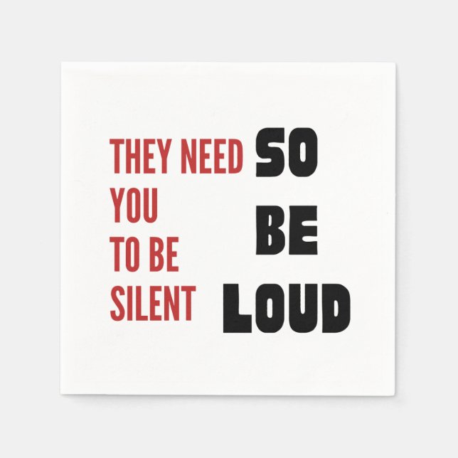 Guardanapo De Papel Be Loud They Need You To Be Silent Injustice (Frente)