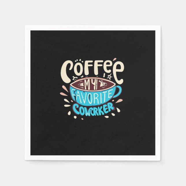 Guardanapo De Papel Café É Meu Colega Favorito (Frente)
