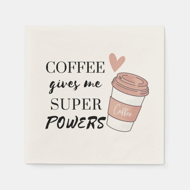 Guardanapo De Papel Café me dá super poderes (Frente)