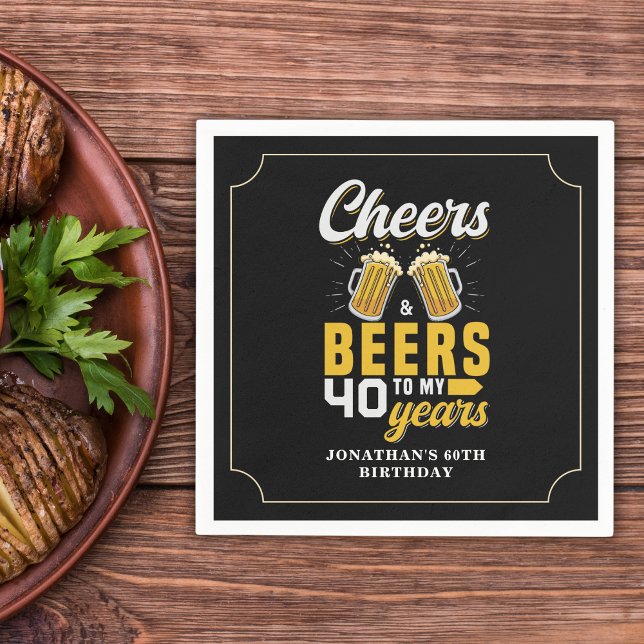 Guardanapo De Papel Cheers and Beers to my 40 Years, Any Birthday (Criador carregado)