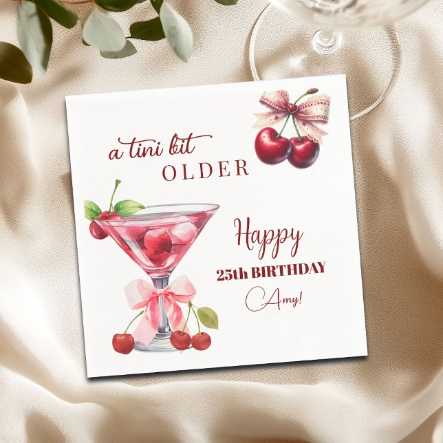 Guardanapo De Papel Chic A Tini Bit Older Cherry Martini 25th Birthday (Criador carregado)