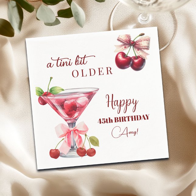 Guardanapo De Papel Chic A Tini Bit Older Cherry Martini 45th Birthday (Criador carregado)