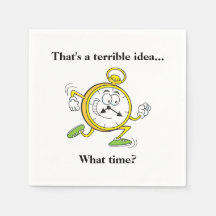 Coquetel Napkin engraçado - Que horas?