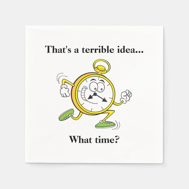 Guardanapo De Papel Coquetel Napkin engraçado - Que horas? (Frente)