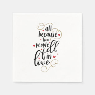 Guardanapo De Papel Couple Gift All Because Two People Fell In Love
