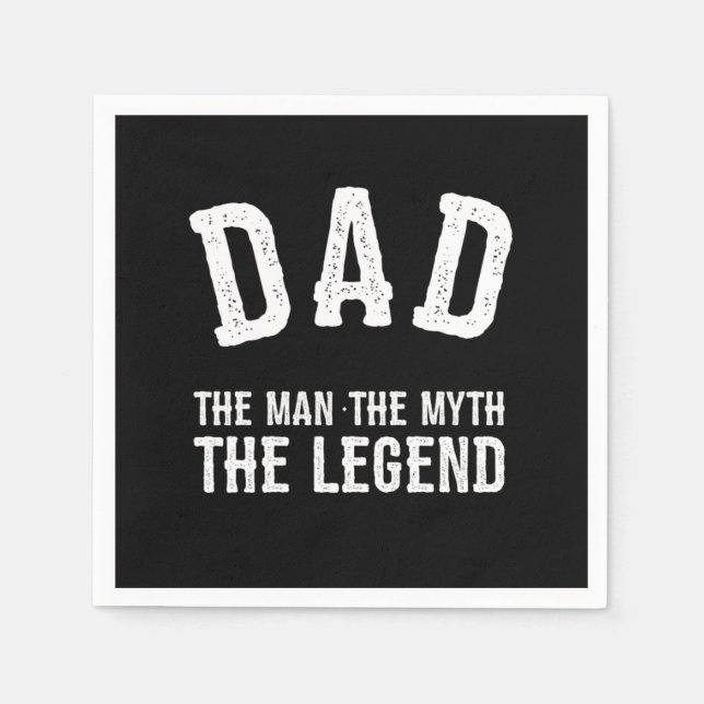 Guardanapo De Papel Dad The Man The Myth The Legend (Frente)