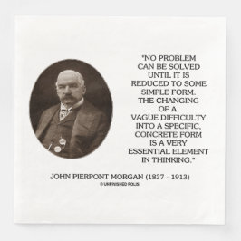 Guardanapo De Papel De Jantar John Pierpont Morgan Nenhum Problema Pode Ser Reso