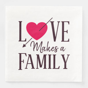 Guardanapo De Papel De Jantar O amor faz uma família - fontes do partido da