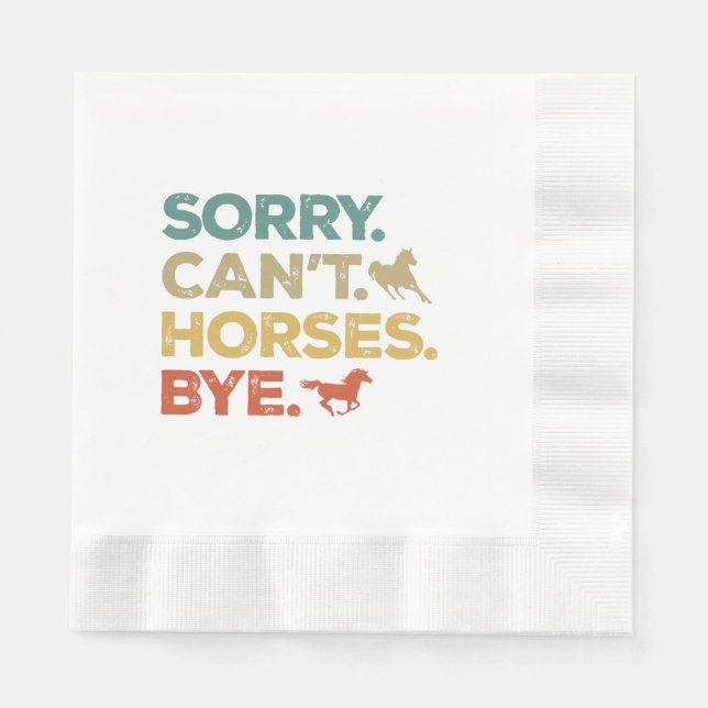 Guardanapo De Papel Desculpe Não Cavalos Tchau (Frente)