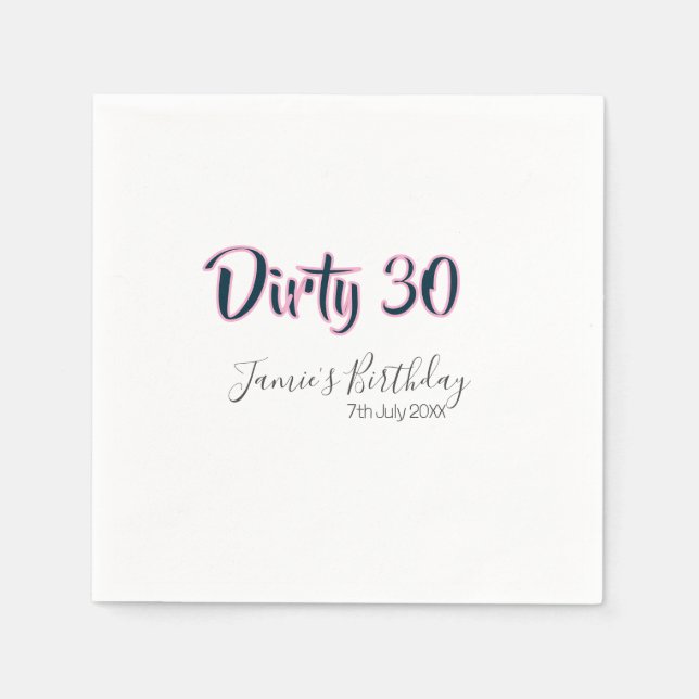 Guardanapo De Papel Dirty 30 happy birthday name date pink gray callig (Frente)