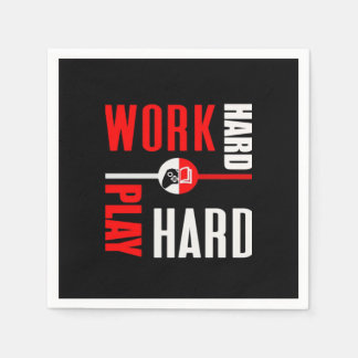 Guardanapo De Papel Duro De Trabalho, Jogue Tão Duro Para Os Trabalhad