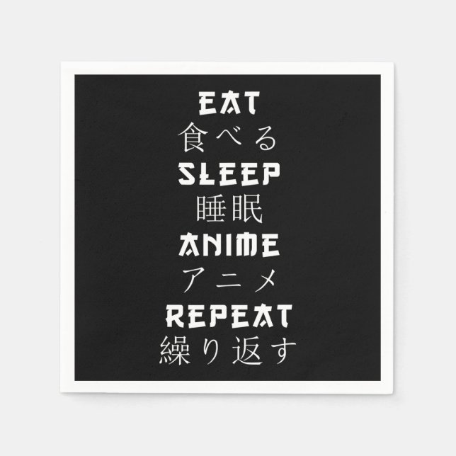 Guardanapo De Papel Eat Sleep Anime Repete O Sobreloso Japonês De Mana (Frente)