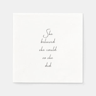 Guardanapo De Papel Ela Acreditava Que Podia Uma Citação Inspiradora
