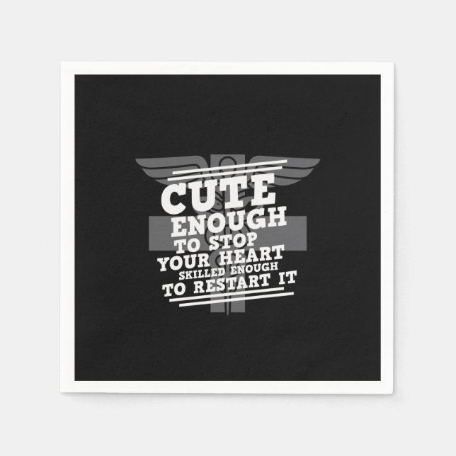 Guardanapo De Papel Enfermeira Dar Bonito O Suficiente Para Parar O Co (Frente)