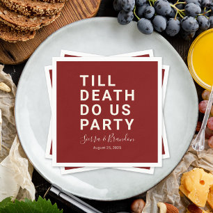 Guardanapo De Papel Engraçado até que a morte nos dê Noivado ou casame