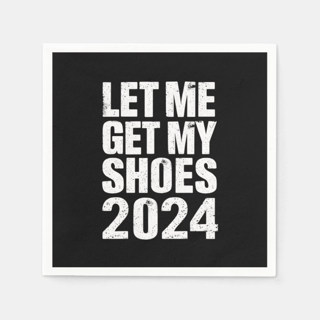 Guardanapo De Papel Engraçado Deixe-Me Pegar Meus Calçados (Frente)