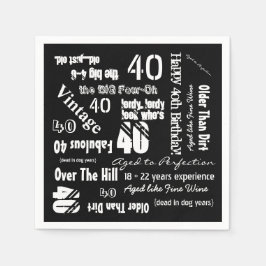 Guardanapo De Papel Engraçado Sayings aniversário de 40 anos Black
