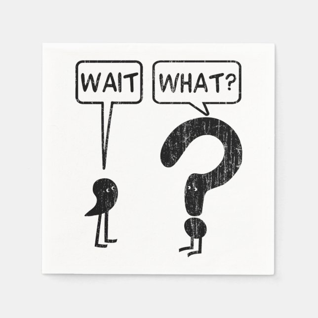 Guardanapo De Papel Espera, O Quê? (Frente)