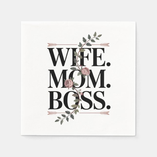 Guardanapo De Papel Esposa. Mãe. Chefe. (Frente)