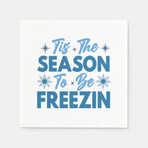 Guardanapo De Papel Esta é a temporada de ser Freezin - Inverno divert