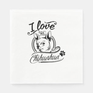 Guardanapo De Papel Eu Amo Meu Chihuahua - Amor De Cachorro De Pata De