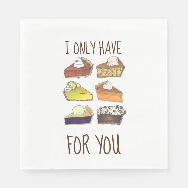 Guardanapo De Papel Eu só tenho tortas para você, maluco. (Frente)