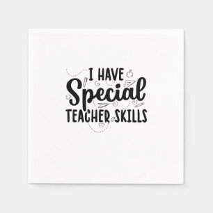 Guardanapo De Papel Eu Tenho Habilidades Especiais De Professores