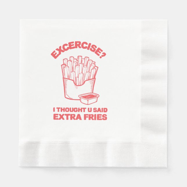 Guardanapo De Papel Exercício Pensei que você disse batata frita extra (Frente)