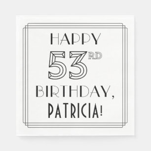 Guardanapo De Papel FELIZ 53º ANIVERSÁRIO; Estilo de Deco de Arte; Nom