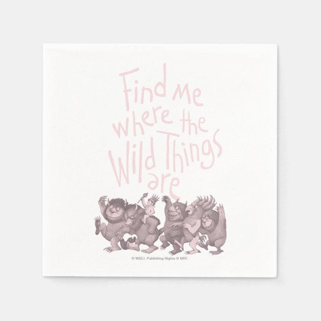 Guardanapo De Papel Find Me Where the Wild Things Are (Frente)
