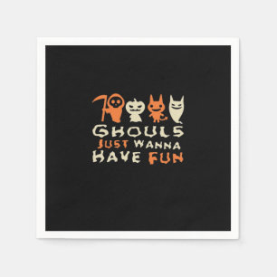 Guardanapo De Papel Ghouls Só Quer Divertir-Se No Slogan Engraçado Do