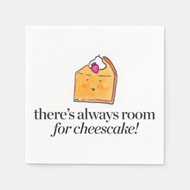 Guardanapo De Papel Há sempre espaço para o Cheesecake (Frente)