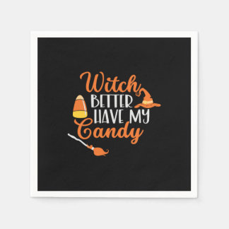 Guardanapo De Papel Halloween Witch Better Have My Candy