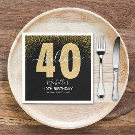 Guardanapo De Papel Hello 40! Modern 40th birthday with Golden glitter
