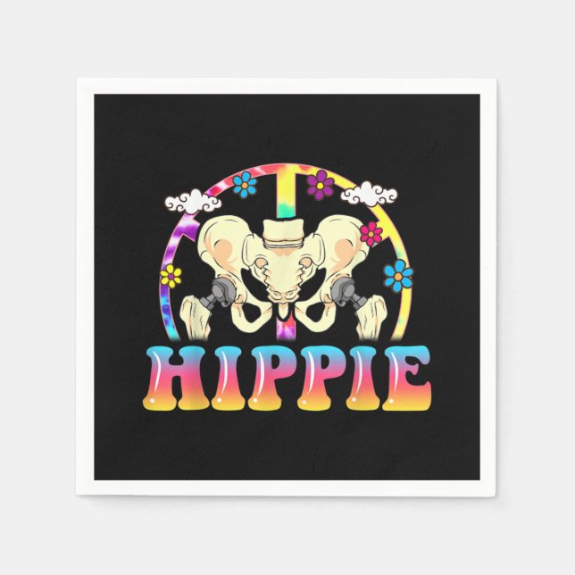 Guardanapo De Papel Hippie Hip Replacement Joint Surgery Engraçado (Frente)