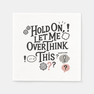 Guardanapo De Papel Hold on, let me overthink this Minimalist Funny 
