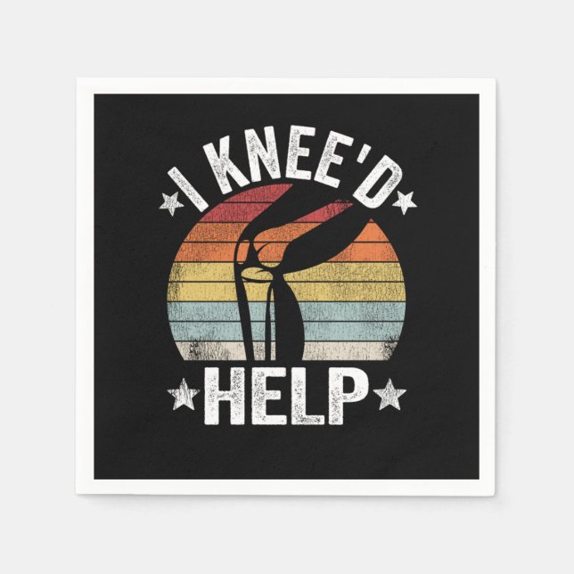 Guardanapo De Papel I Kneed Help Knee Surgery Joint Replacement Funny (Frente)