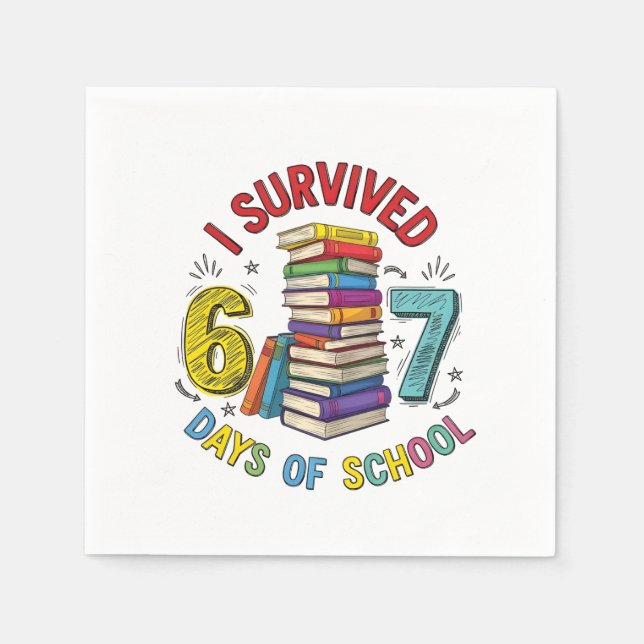 Guardanapo De Papel I Survived 6 7 Days of School 100th Days Of School (Frente)