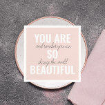 Guardanapo De Papel Inspiração Você É Uma Citação Positiva Tão Bonita<br><div class="desc">Inspiração Você É Uma Citação Positiva Tão Bonita</div>
