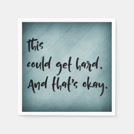 Guardanapo De Papel "Isto podia obter o duro. E isso é aprovado. "com