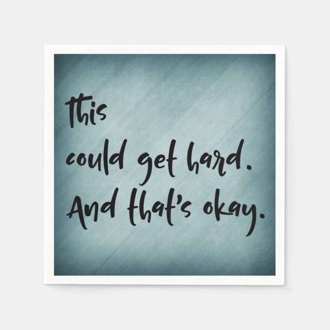 Guardanapo De Papel "Isto podia obter o duro. E isso é aprovado. "com (Frente)