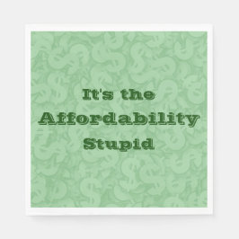 Guardanapo De Papel It’s the Affordability Stupid