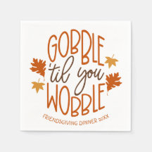 Janto Amizade Gobble Til You Wobble