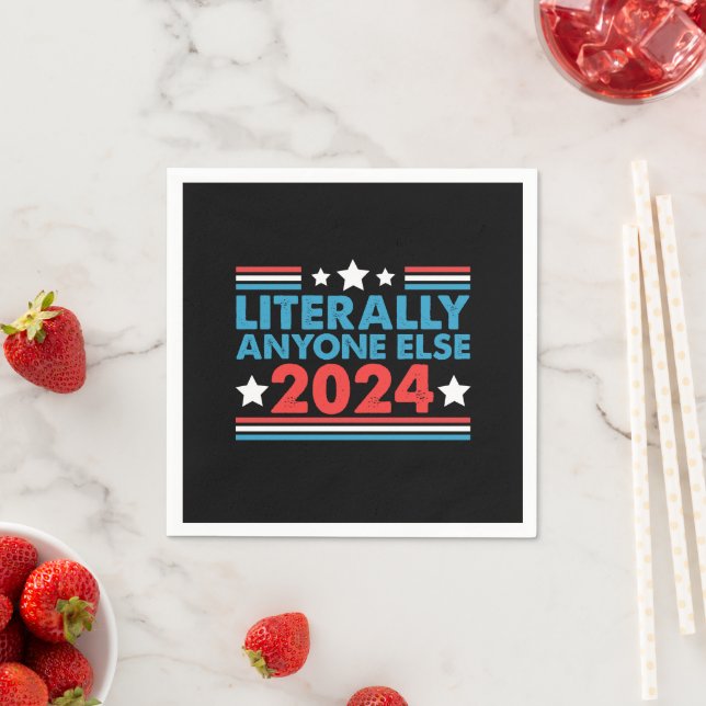 Guardanapo De Papel Literalmente Qualquer Outra Pessoa 2024 Presidente (Insitu)