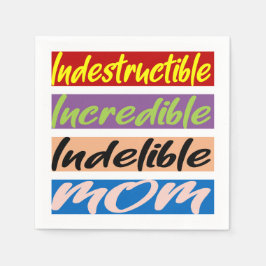 Guardanapo De Papel Mãe Indestrutível, Incrível, Indelível