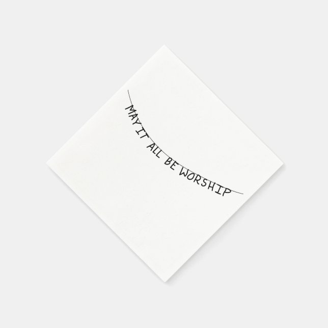 Guardanapo De Papel May it all be worship (Canto)