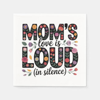 Guardanapo De Papel Mom’s Love Is Loud (In Silence)